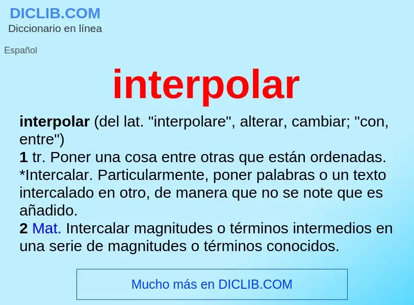 O que é interpolar - definição, significado, conceito