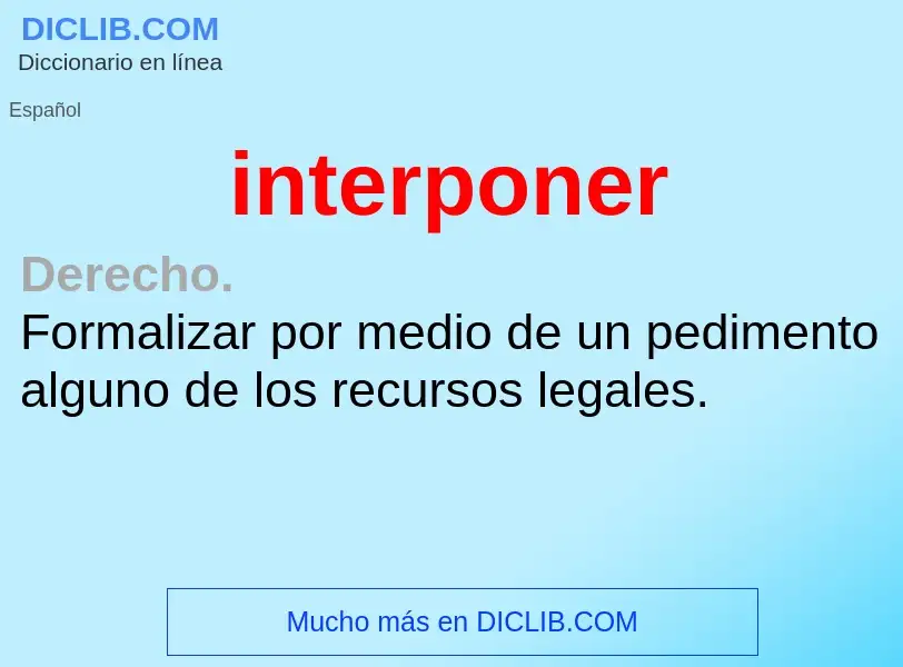 O que é interponer - definição, significado, conceito