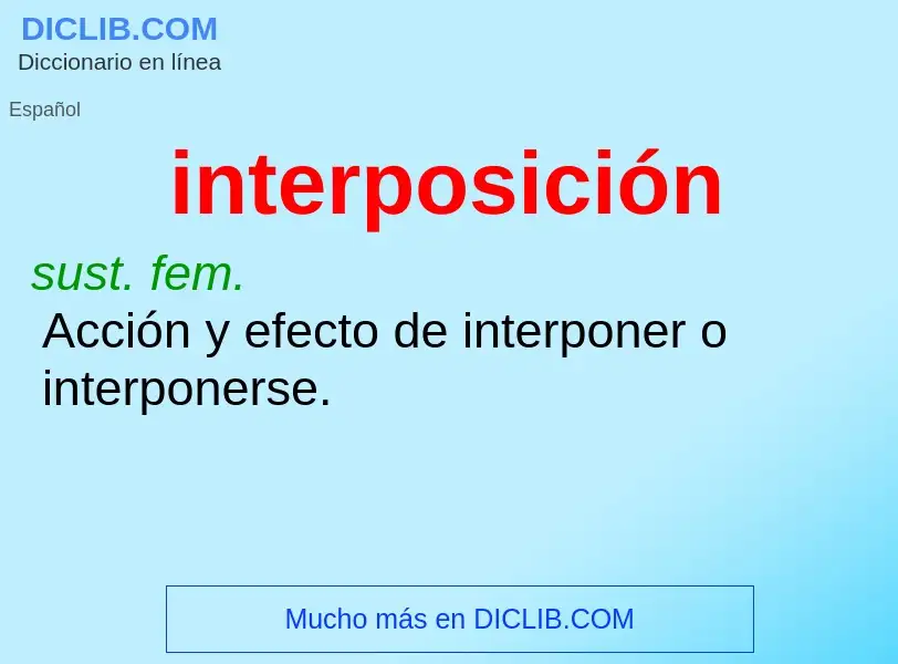 Was ist interposición - Definition