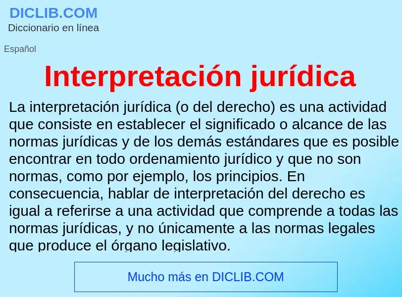 Che cos'è Interpretación jurídica - definizione