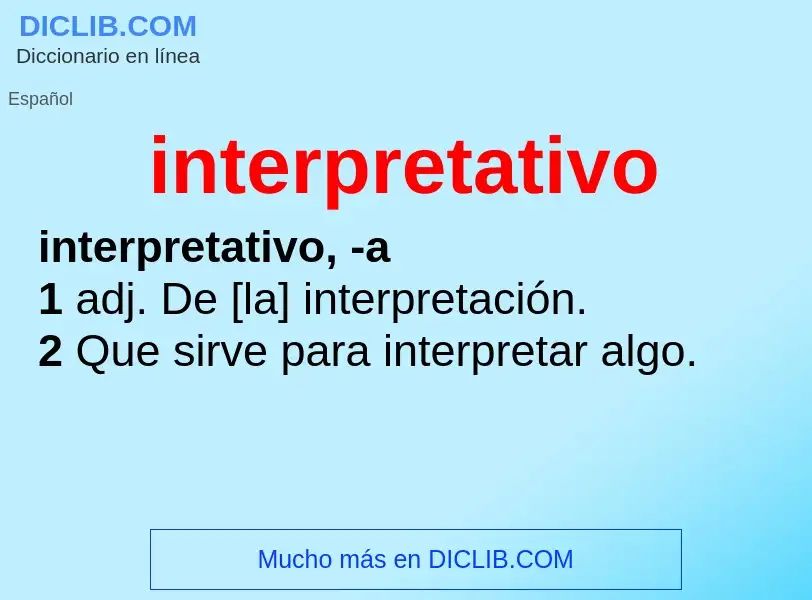 Was ist interpretativo - Definition