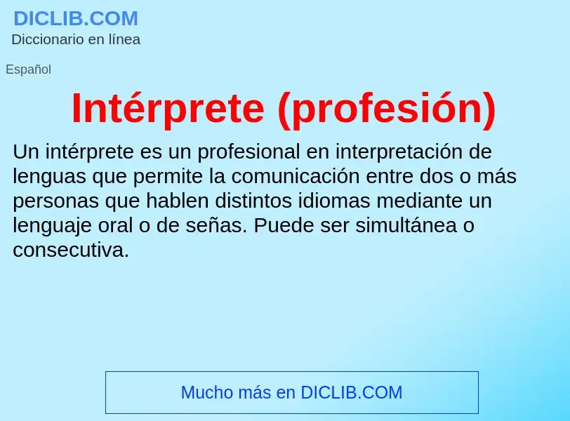 Что такое Intérprete (profesión) - определение