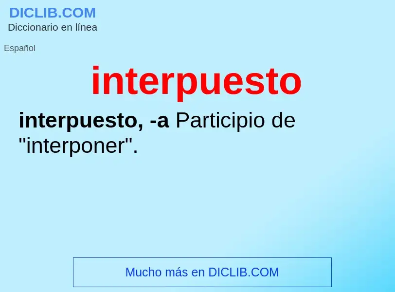 Wat is interpuesto - definition