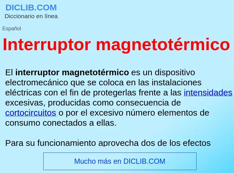 ¿Qué es Interruptor magnetotérmico ? - significado y definición