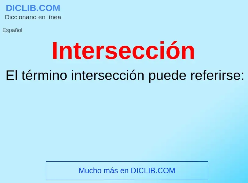 O que é Intersección - definição, significado, conceito