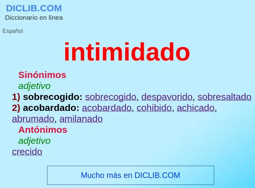 What is intimidado - meaning and definition