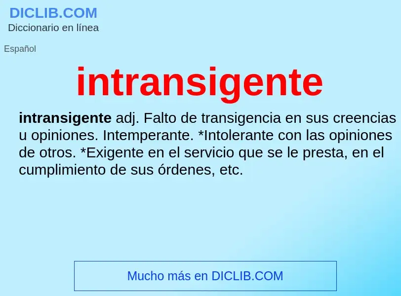 Wat is intransigente - definition