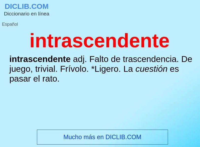 O que é intrascendente - definição, significado, conceito