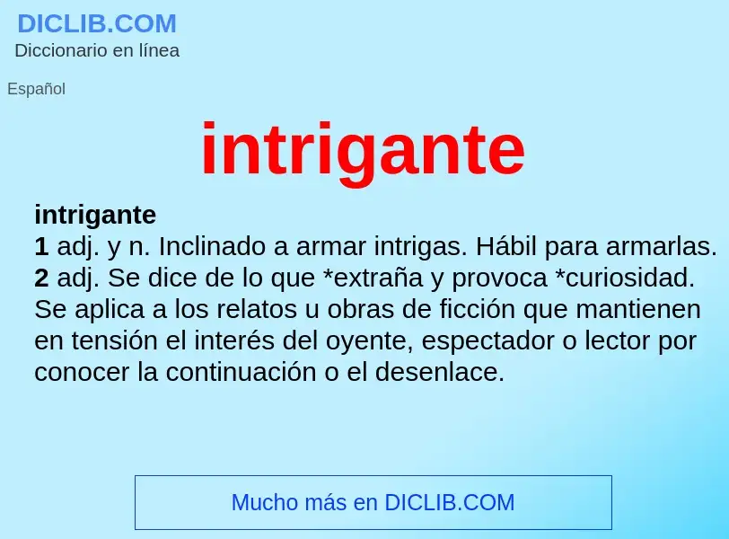 What is intrigante - definition