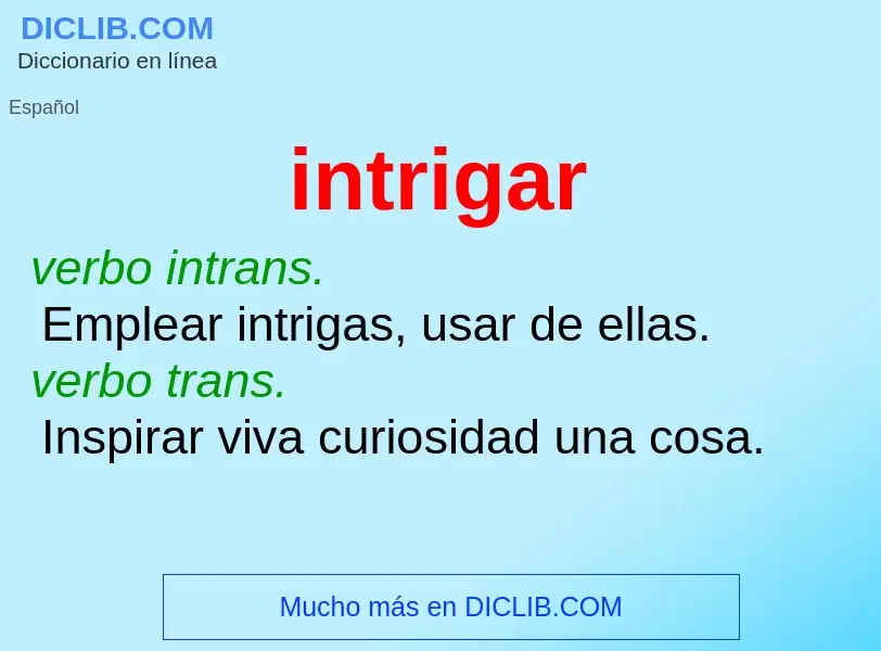 Wat is intrigar - definition