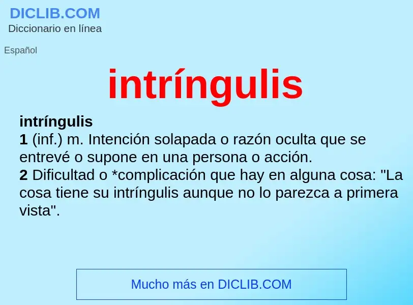 What is intríngulis - definition