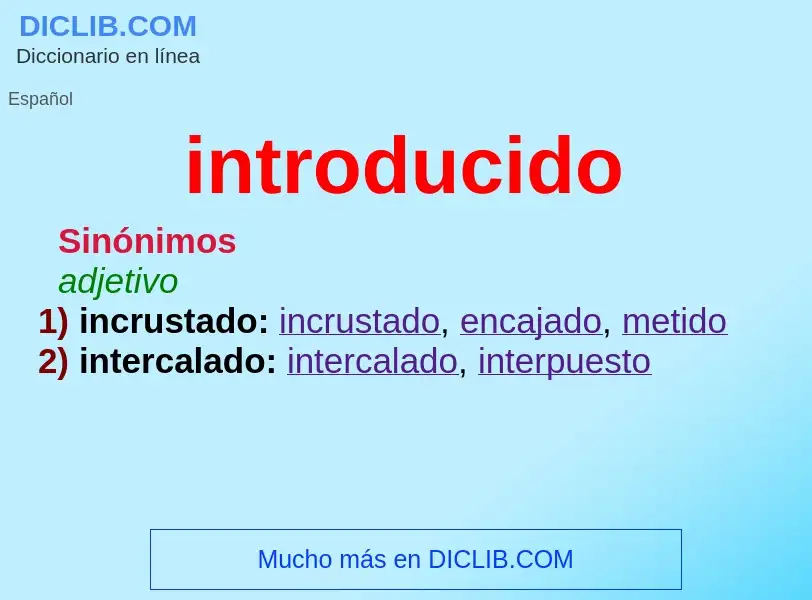 What is introducido - meaning and definition