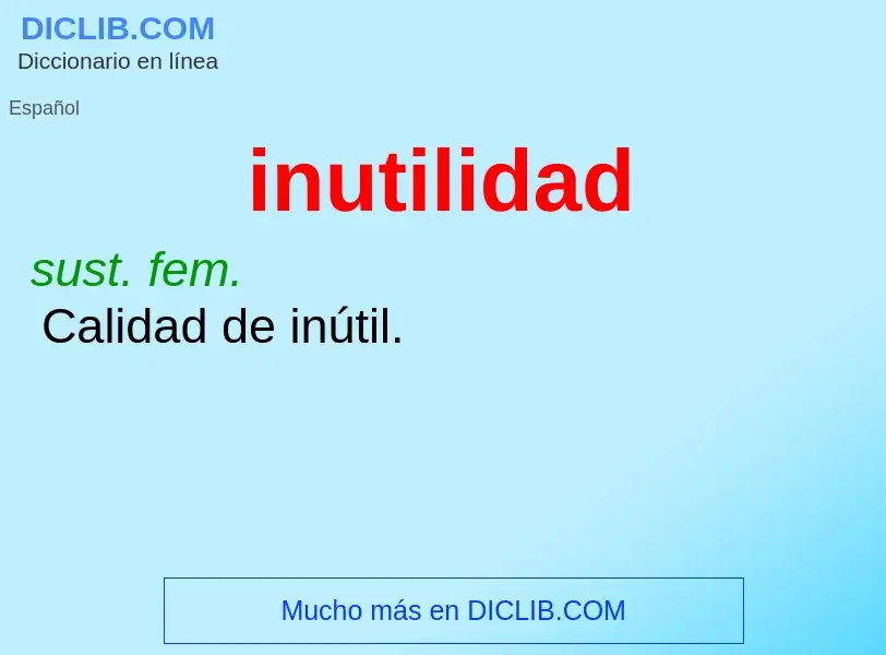 What is inutilidad - definition