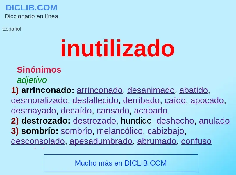 Wat is inutilizado - definition