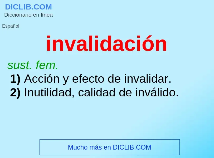 What is invalidación - definition