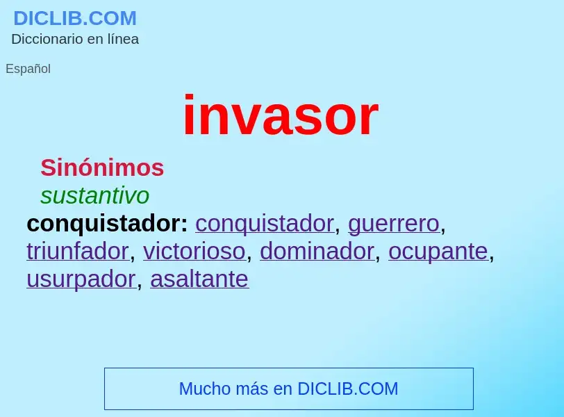 What is invasor - definition