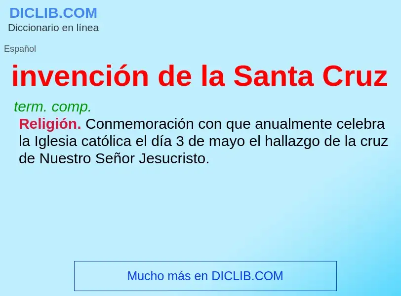 What is invención de la Santa Cruz - meaning and definition