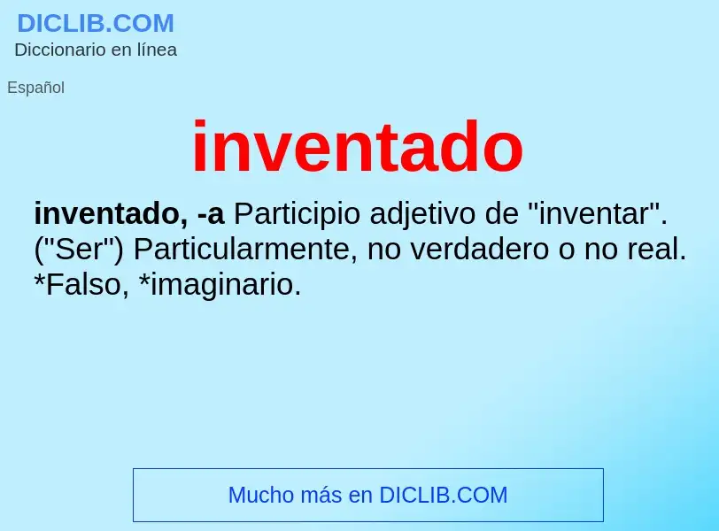 O que é inventado - definição, significado, conceito