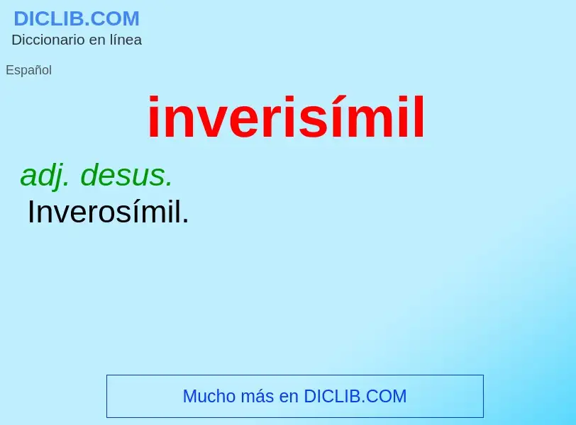 ¿Qué es inverisímil? - significado y definición