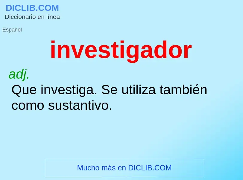 Wat is investigador - definition