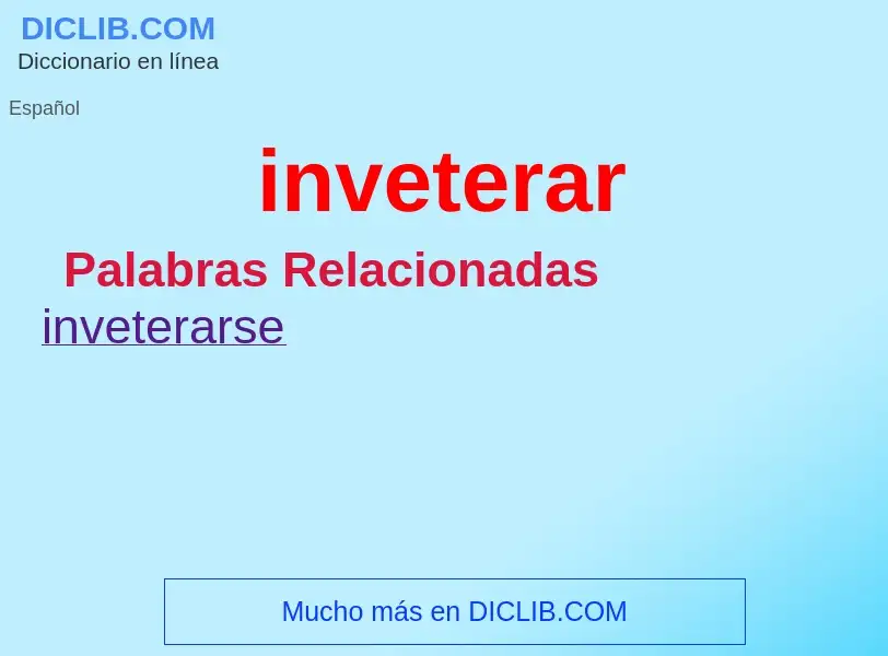 What is inveterar - definition