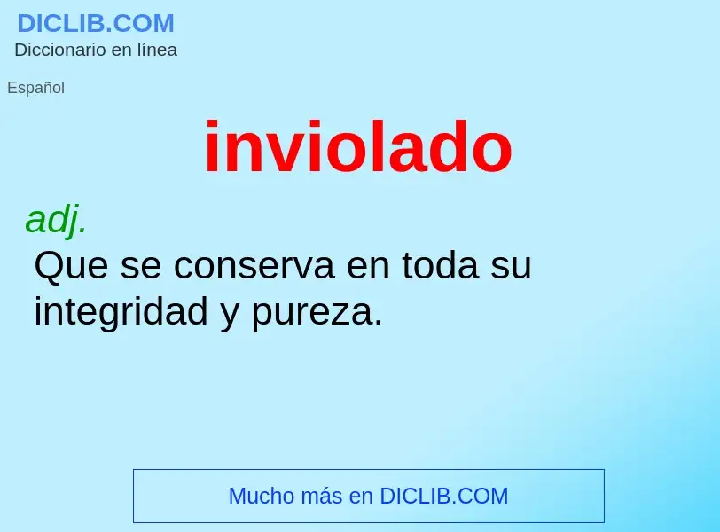 ¿Qué es inviolado? - significado y definición