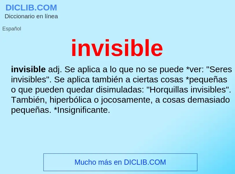 What is invisible - meaning and definition