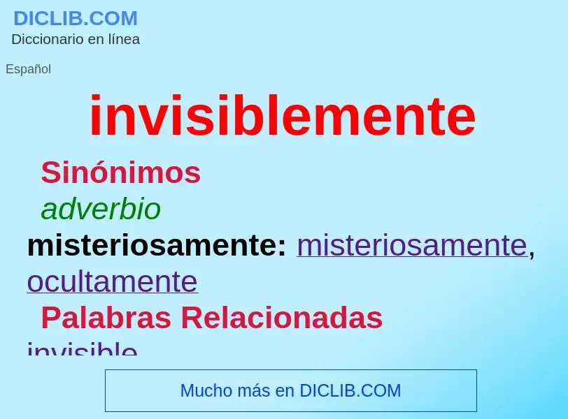 What is invisiblemente - definition