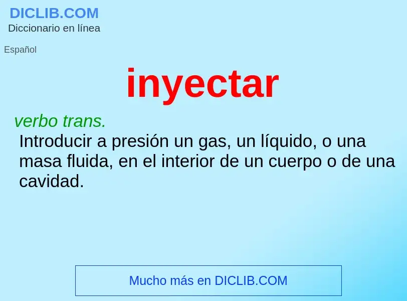 O que é inyectar - definição, significado, conceito