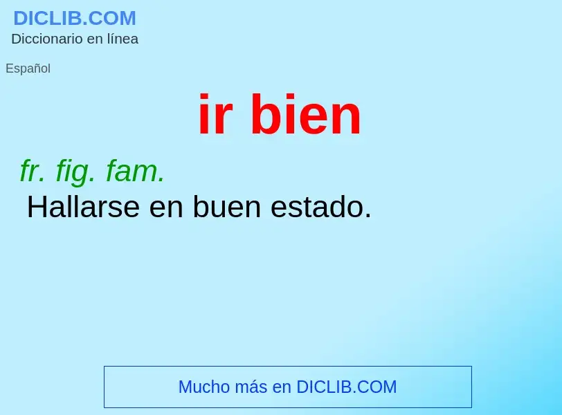 What is ir bien - definition