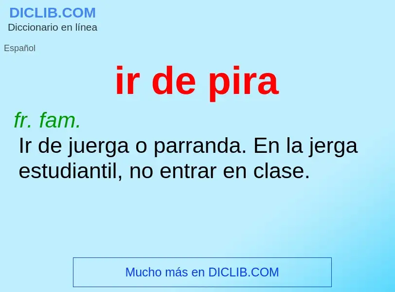 What is ir de pira - definition