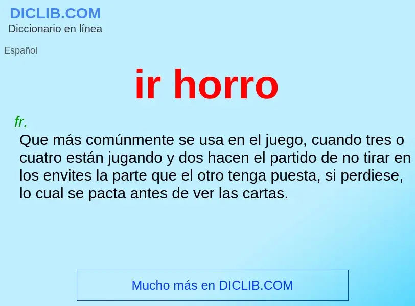 What is ir horro - meaning and definition