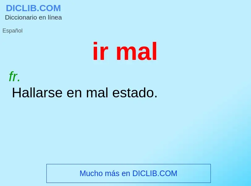 ¿Qué es ir mal? - significado y definición