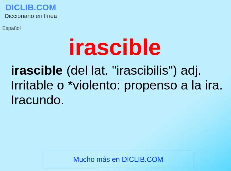 What is irascible - meaning and definition