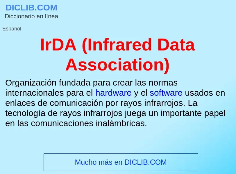 ¿Qué es IrDA (Infrared Data Association)? - significado y definición