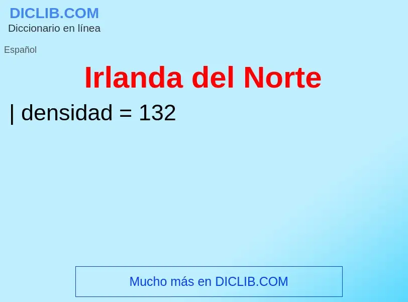 ¿Qué es Irlanda del Norte? - significado y definición