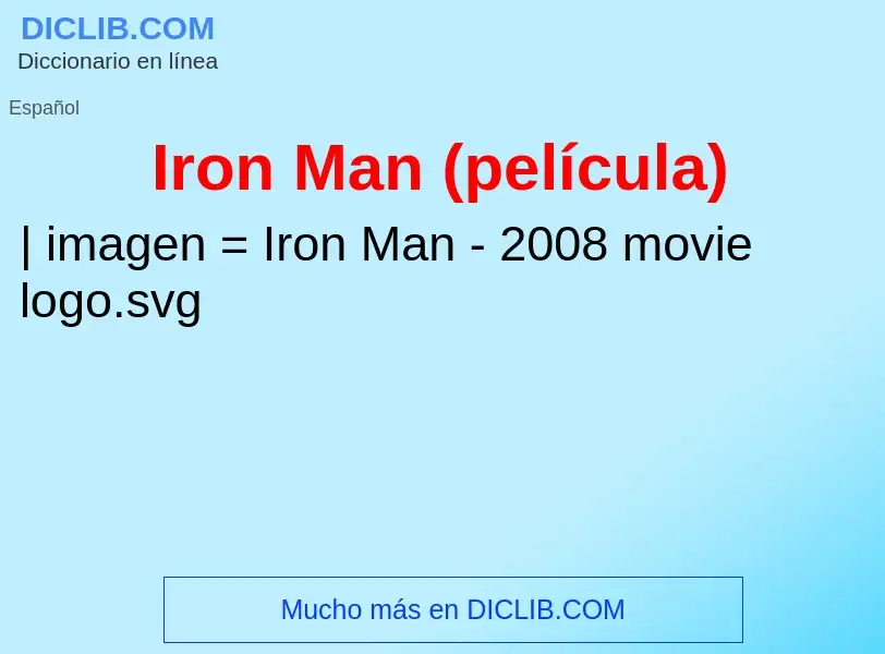 ¿Qué es Iron Man (película)? - significado y definición