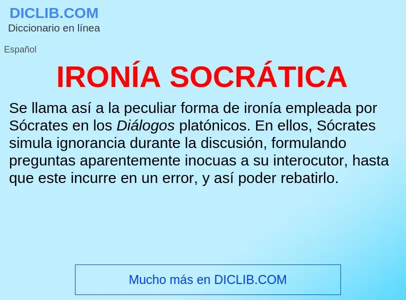 ¿Qué es IRONÍA SOCRÁTICA? - significado y definición