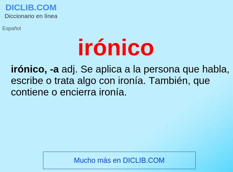 What is irónico - definition