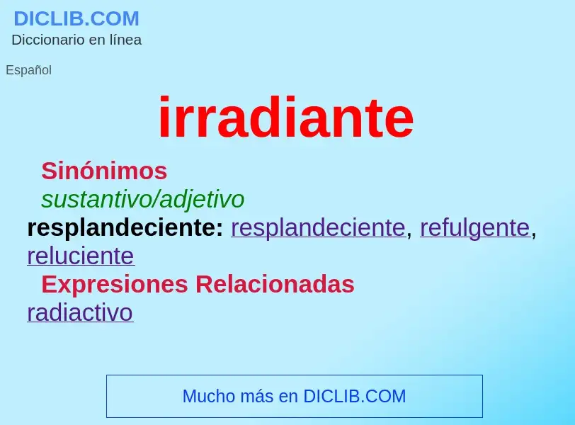 ¿Qué es irradiante? - significado y definición