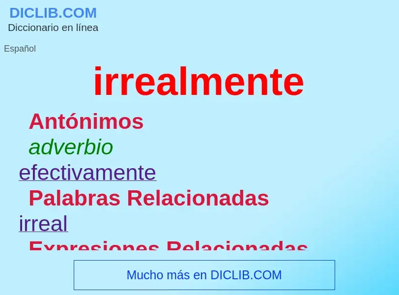 What is irrealmente - definition