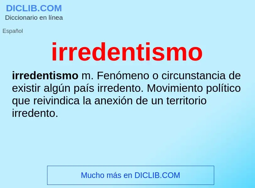 Was ist irredentismo - Definition