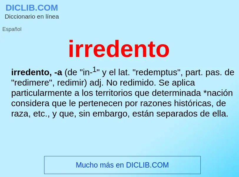 O que é irredento - definição, significado, conceito