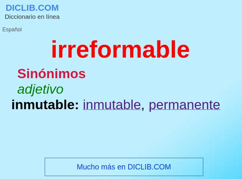 O que é irreformable - definição, significado, conceito