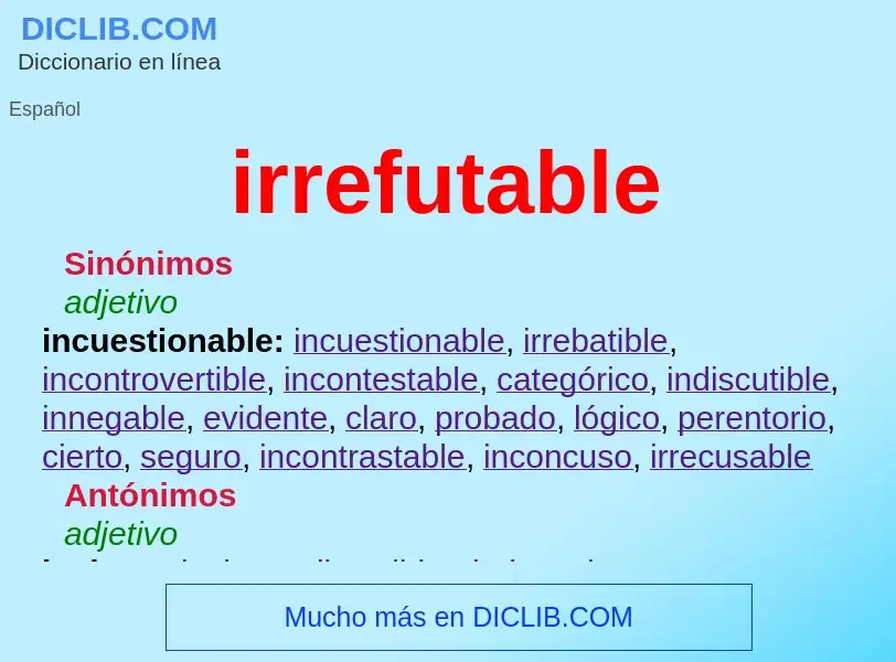 What is irrefutable - meaning and definition