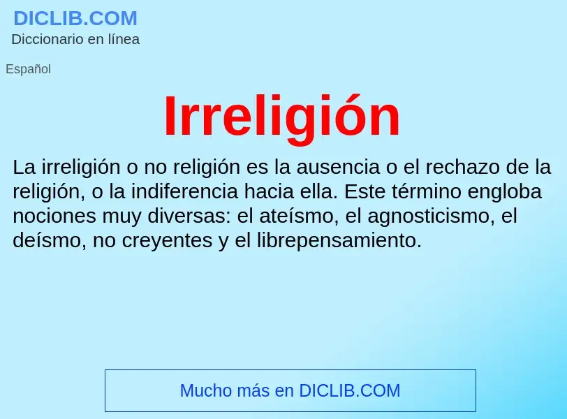 Che cos'è Irreligión - definizione