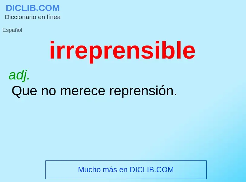 O que é irreprensible - definição, significado, conceito