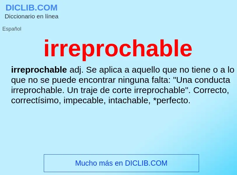 O que é irreprochable - definição, significado, conceito