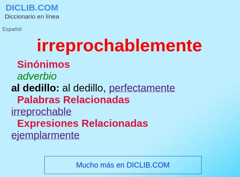 O que é irreprochablemente - definição, significado, conceito