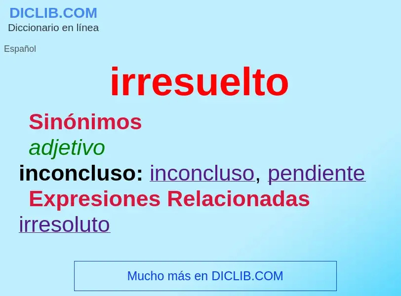 What is irresuelto - meaning and definition